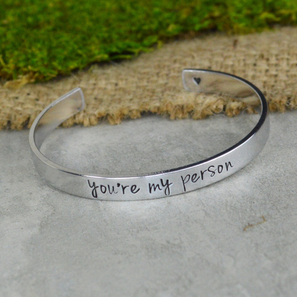 You're My Person Hand Stamped Aluminum Brass or Copper Bracelet