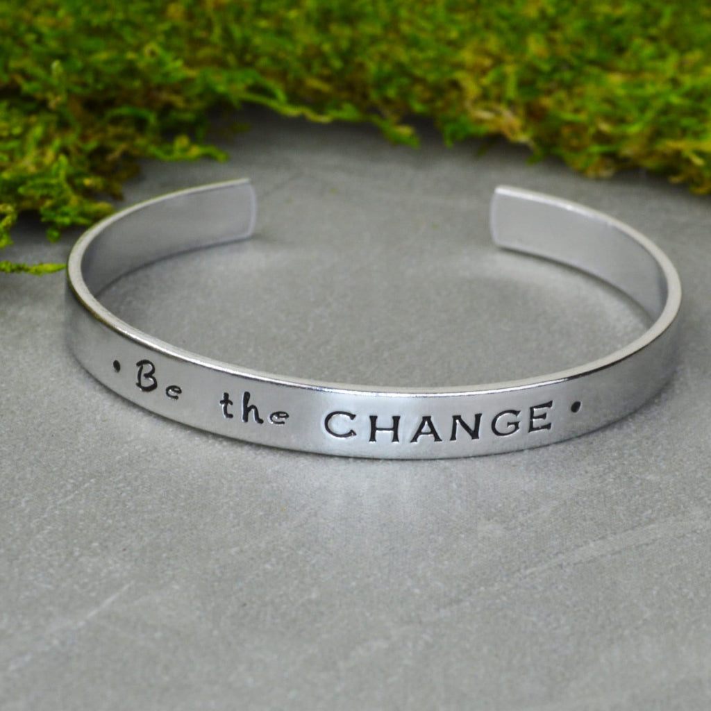 Be the Change Hand Stamped Inspirational Bracelet