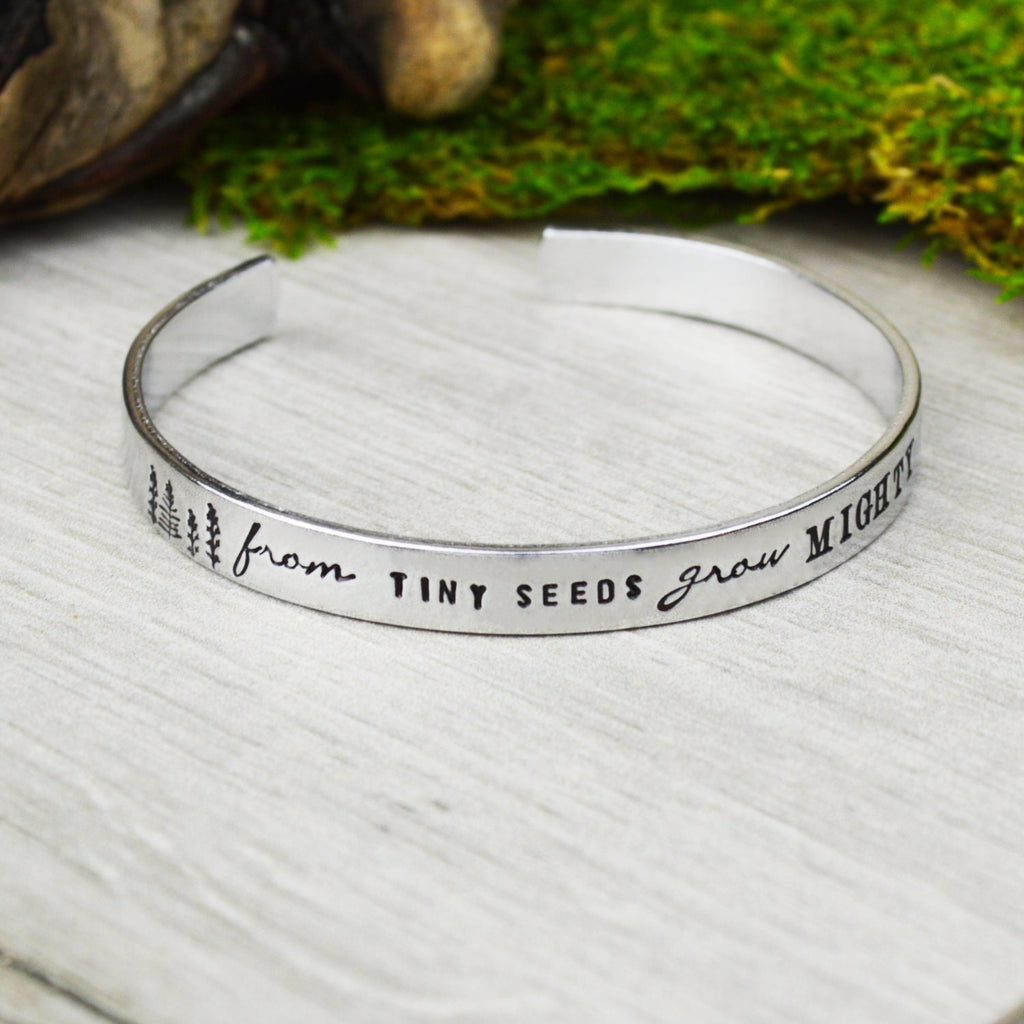 From Tiny Seeds Grow Mighty Trees Aluminum Brass or Copper Handstamped Cuff Bracelet - Teacher Jewelry - End of Year Gift
