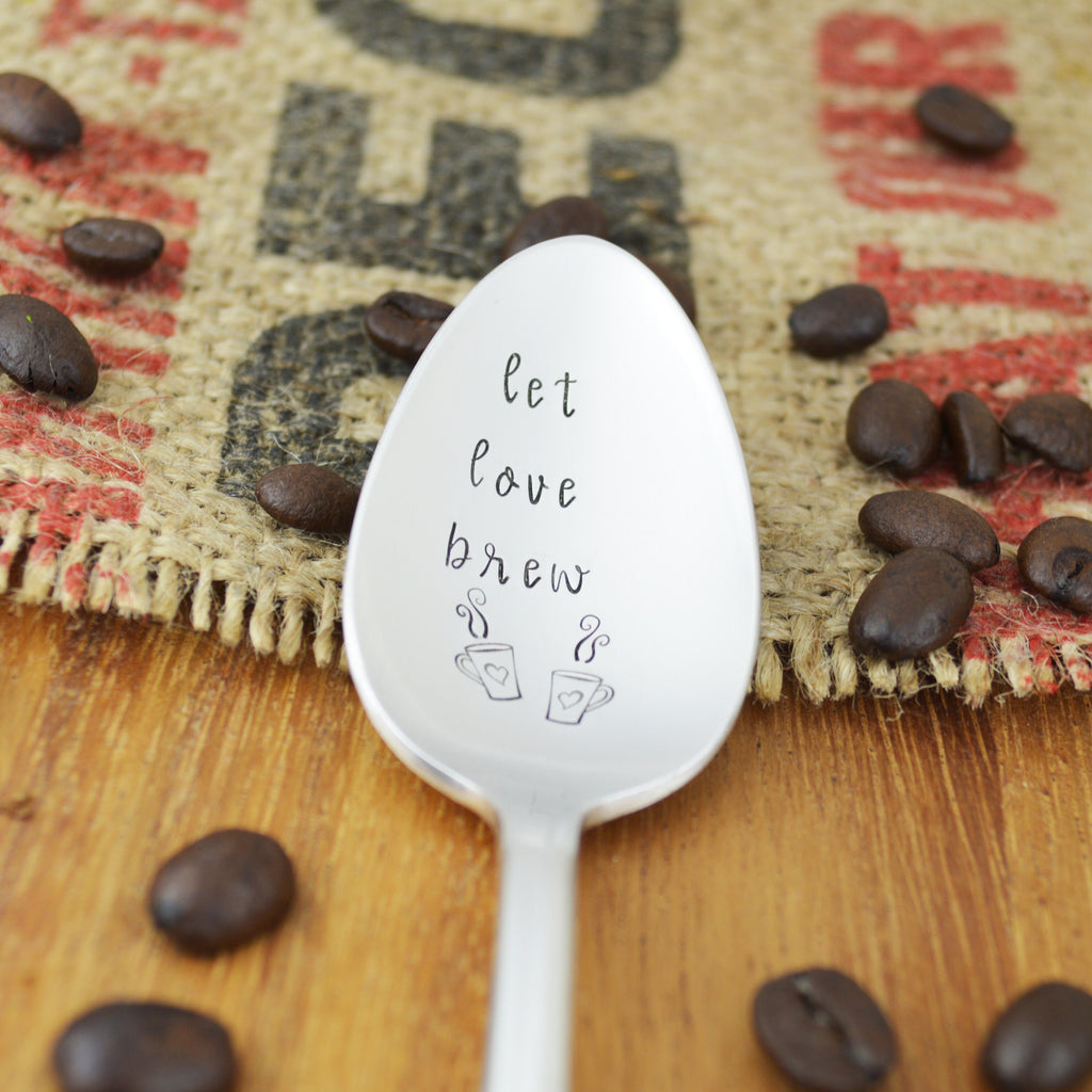 Let Love Brew Hand Stamped Spoon 