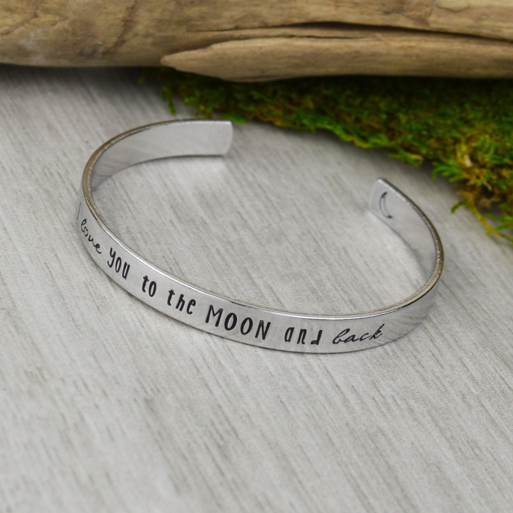 I Love You to the Moon and Back Cuff Bracelet - Aluminum Brass or Copper Bangle