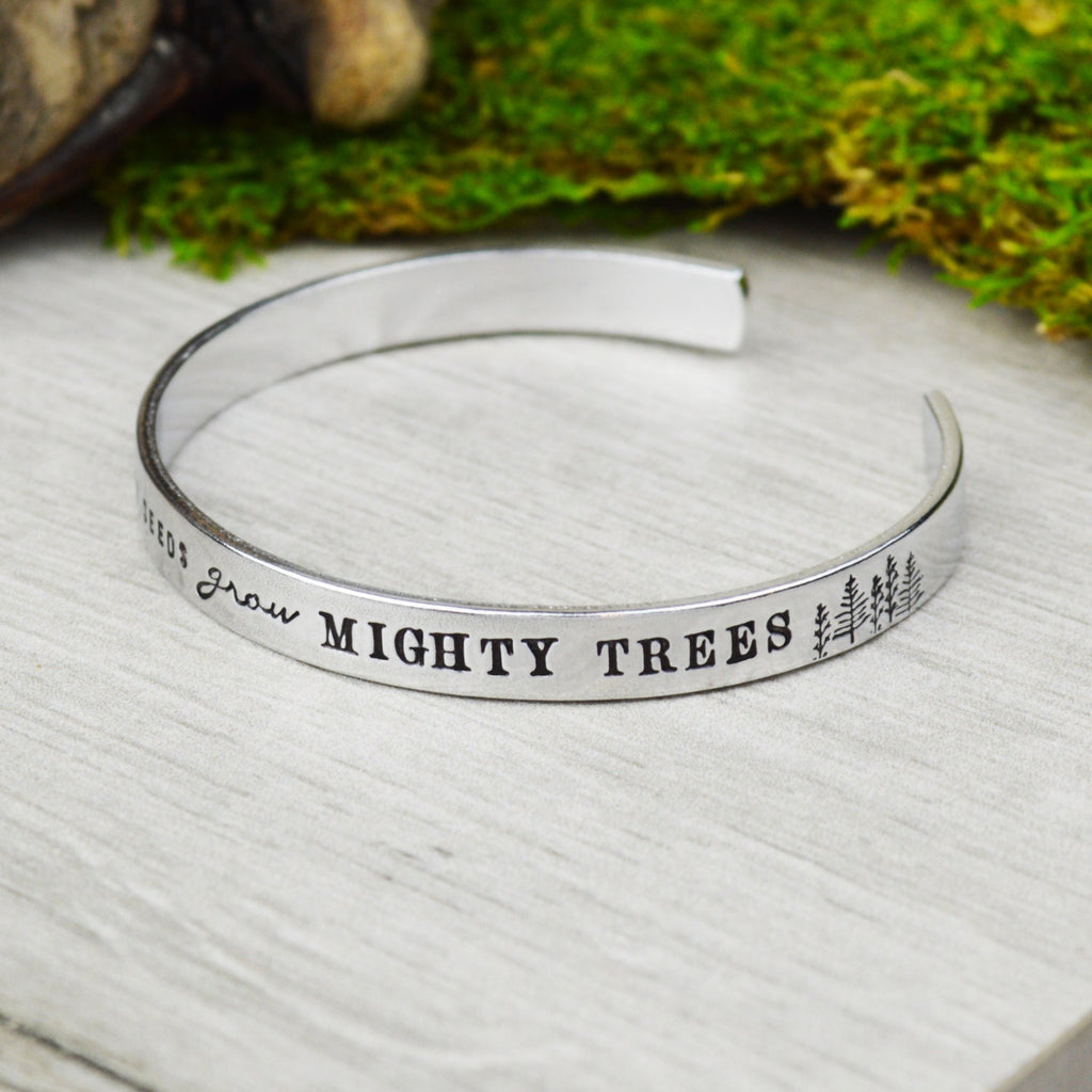 From Tiny Seeds Grow Mighty Trees Aluminum Brass or Copper Handstamped Cuff Bracelet - Teacher Jewelry - End of Year Gift