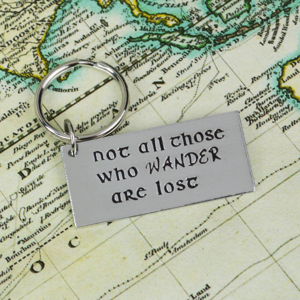 Not All Those Who Wander Are Lost Keychain 